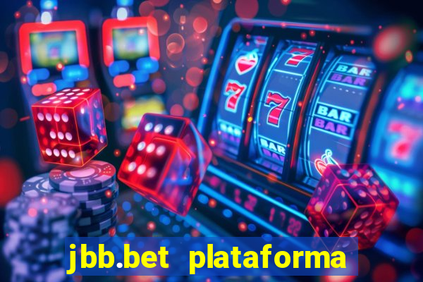 jbb.bet plataforma de jogos